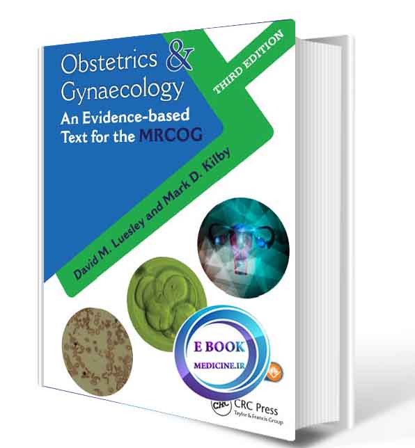 دانلود کتابObstetrics & Gynaecology: An Evidence-based Text for MRCOG, Third Edition 3rd (ORIGINAL PDF)